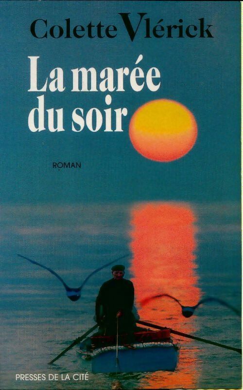 La marée du soir - Colette Vlerick - Livre