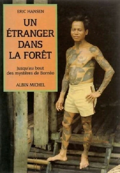 Un étranger dans la forêt - Eric Hansen - Livre