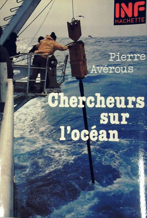 Chercheurs sur l'océan - Pierre Avérous - Livre