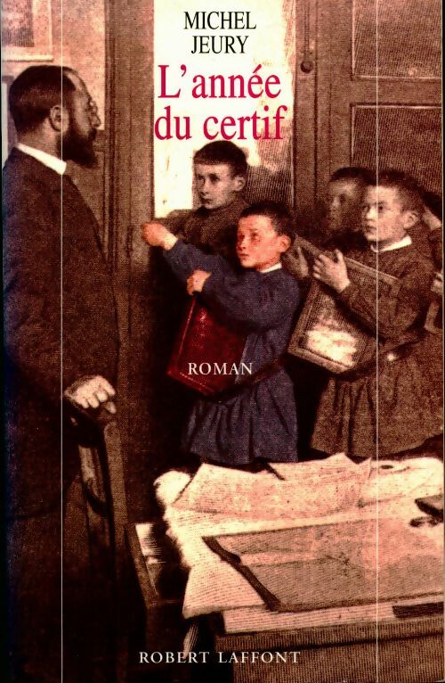 L'année du certif : Les parfums de la communale - Michel Jeury - Livre