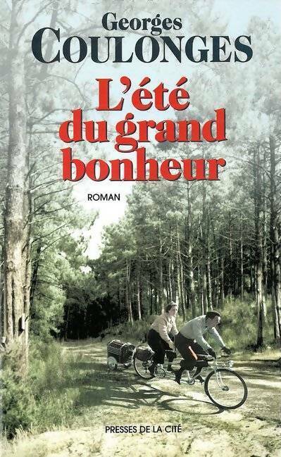 L'été du grand bonheur - Georges Coulonges - Livre