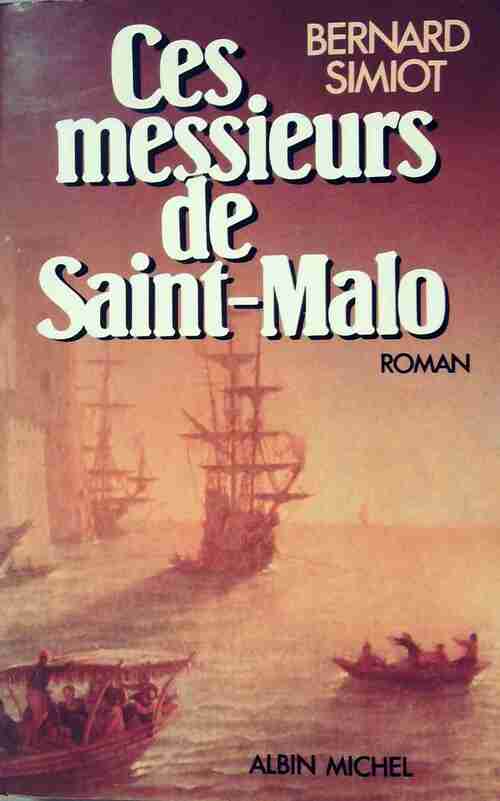 Ces messieurs de Saint Malo - Bernard Simiot - Livre