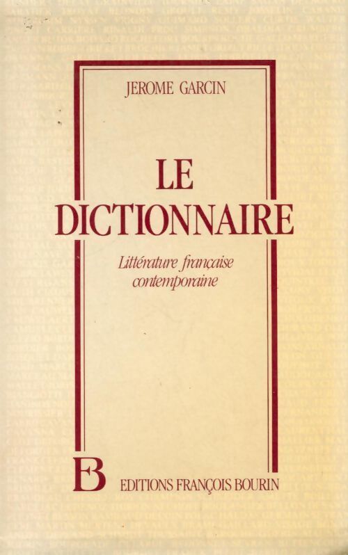 Le dictionnaire - Jérôme Garcin - Livre