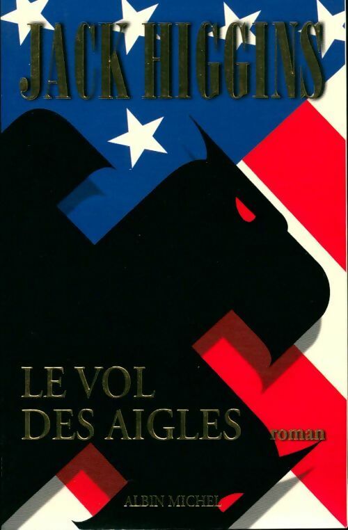 Le vol des aigles - Jack Higgins - Livre