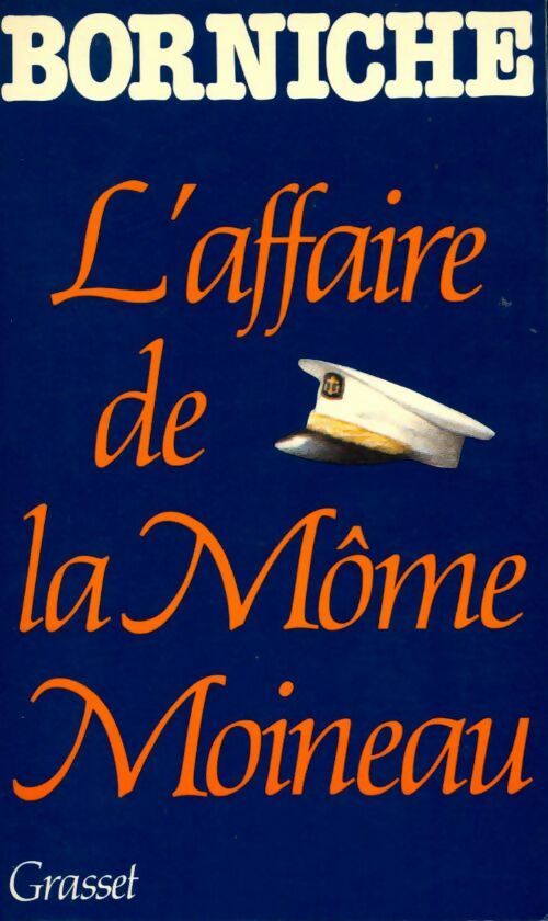 L'affaire de la môme Moineau - Roger Borniche - Livre