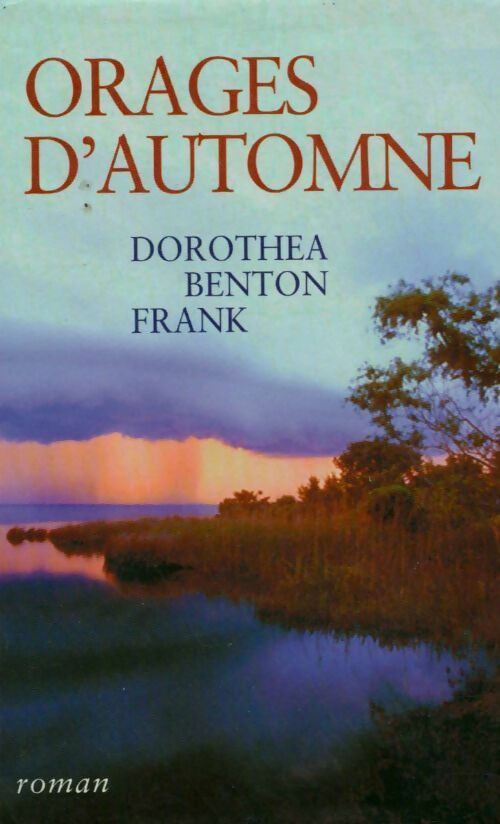 Orages d'automne - Dorothea Benton Frank - Livre