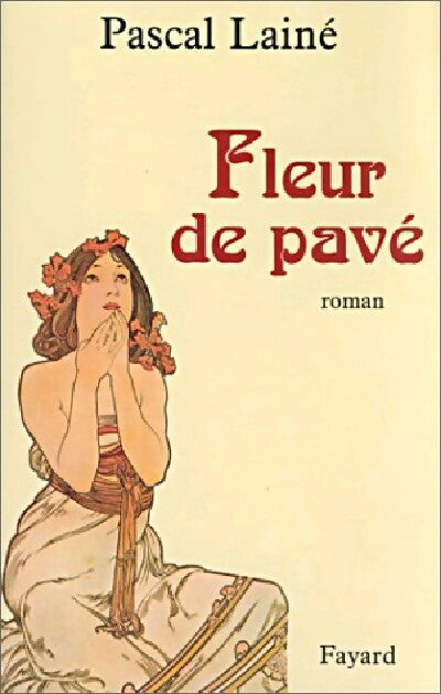 Fleur de pavé - Pascal Lainé - Livre