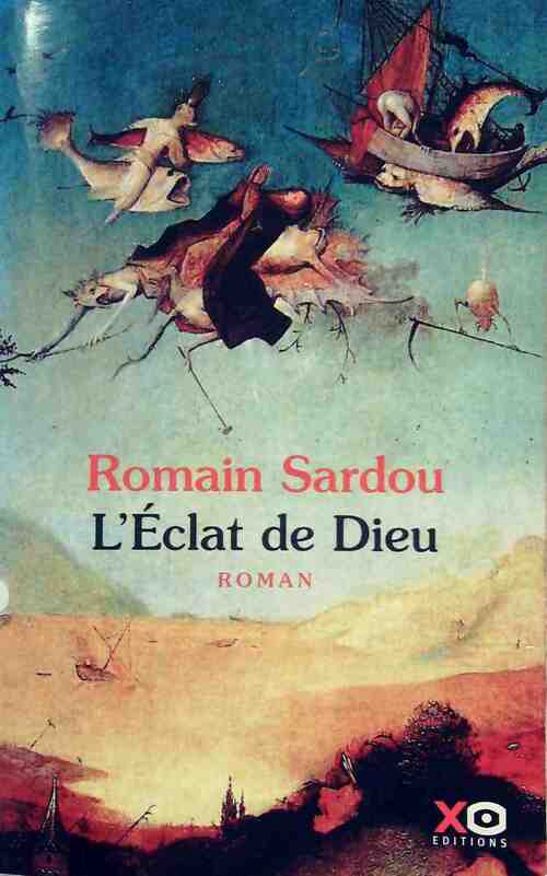 L'éclat de Dieu - Romain Sardou - Livre