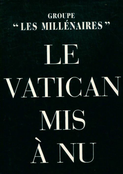 Le Vatican mis à nu - Collectif - Livre