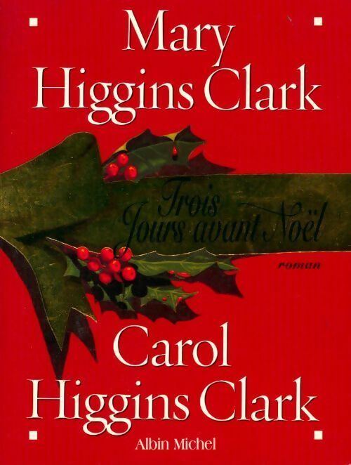 Trois jours avant Noël - Carol Higgins Clark - Livre