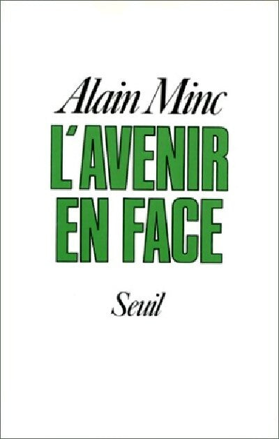 L'avenir en face - Alain Minc - Livre