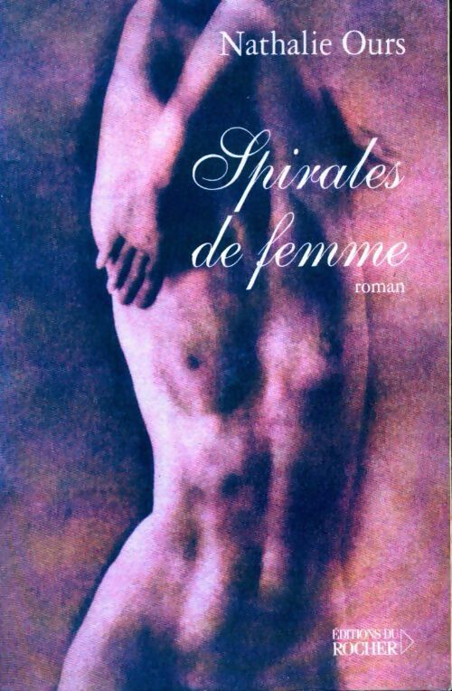 Spirales de femme - Nathalie Ours - Livre