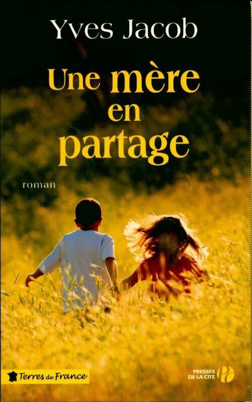 Une mère en partage - Yves Jacob - Livre