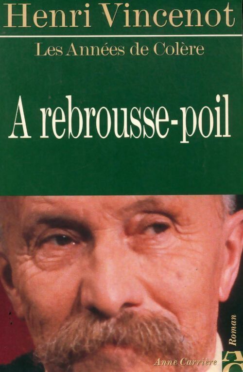 A rebrousse-poil - Henri Vincenot - Livre