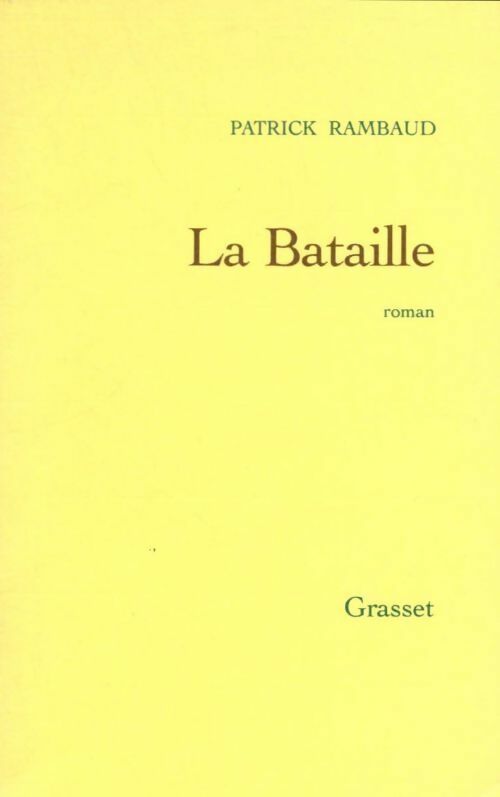 La bataille - Patrick Rambaud - Livre