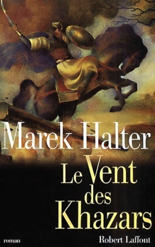 Le vent des Khazars - Marek Halter - Livre