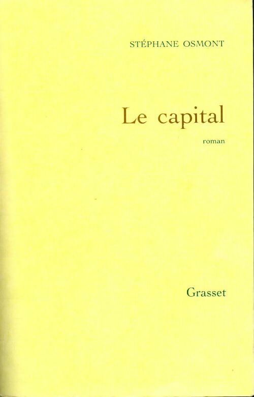 Le capital - Stéphane Osmont - Livre