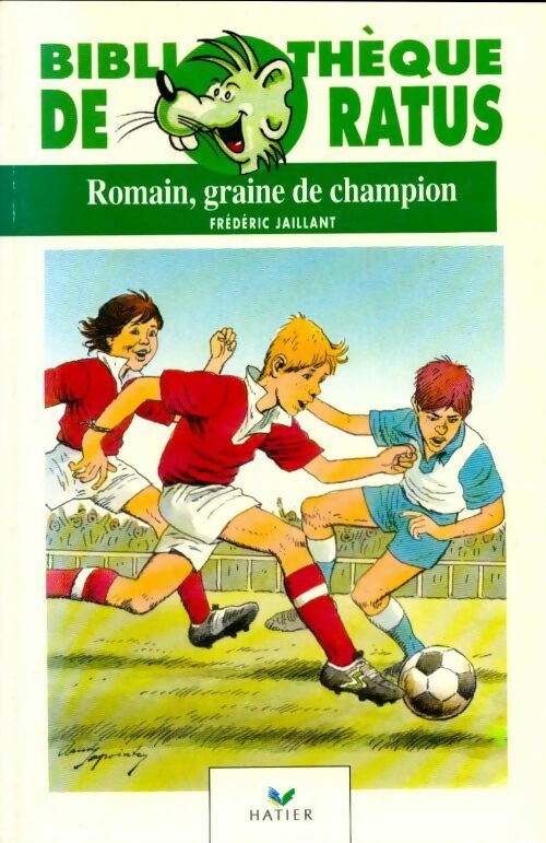 Romain, graine de champion - Frédéric Jaillant - Livre