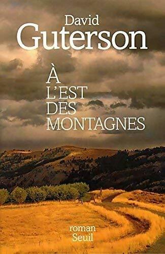 A l'est des montagnes - David Guterson - Livre