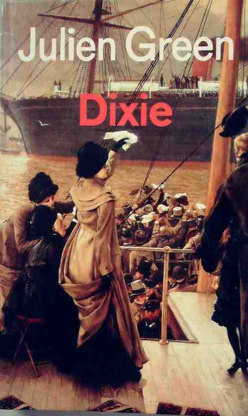 Dixie - Julien Green - Livre