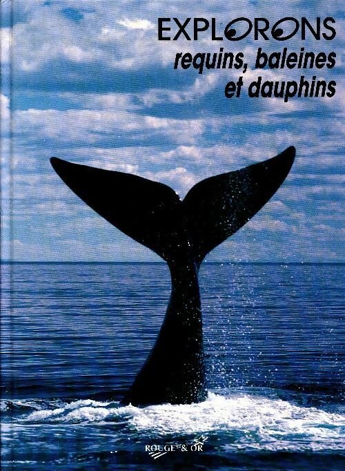 Requins, baleines et dauphins - Christine Lazier - Livre