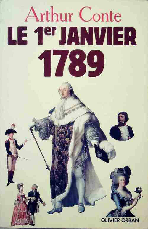 Le 1er janvier 1789 - Arthur Conte - Livre