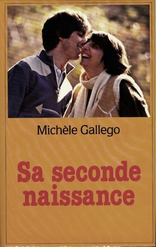 Sa seconde naissance - Michèle Gallego - Livre