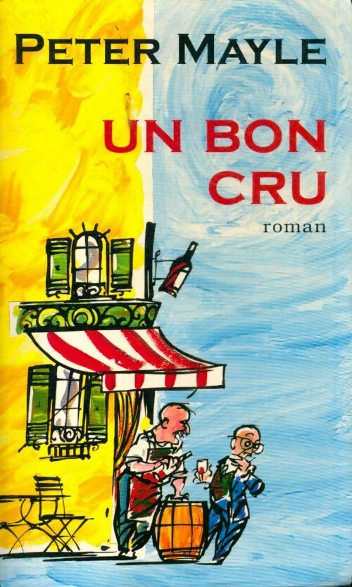 Un bon cru - Peter Mayle - Livre