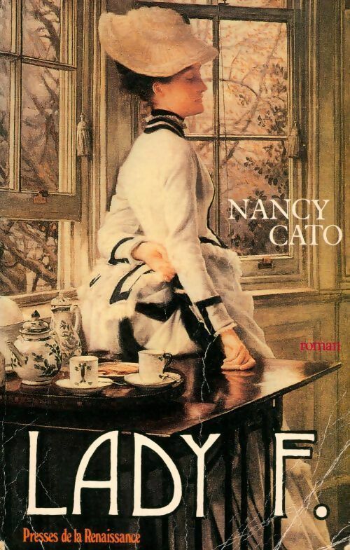 Lady F. - Nancy Cato - Livre