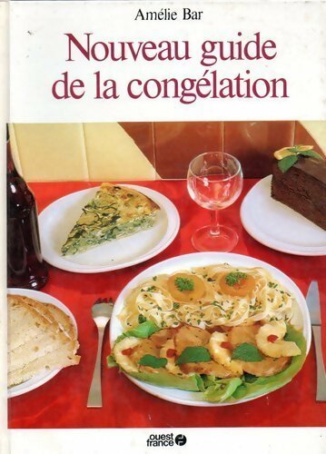 Nouveau guide de la congélation - Amélie Bar - Livre