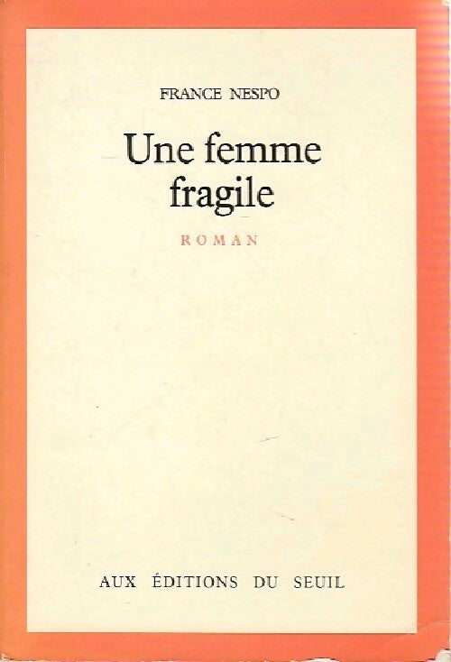 Une femme fragile - France Nespo - Livre