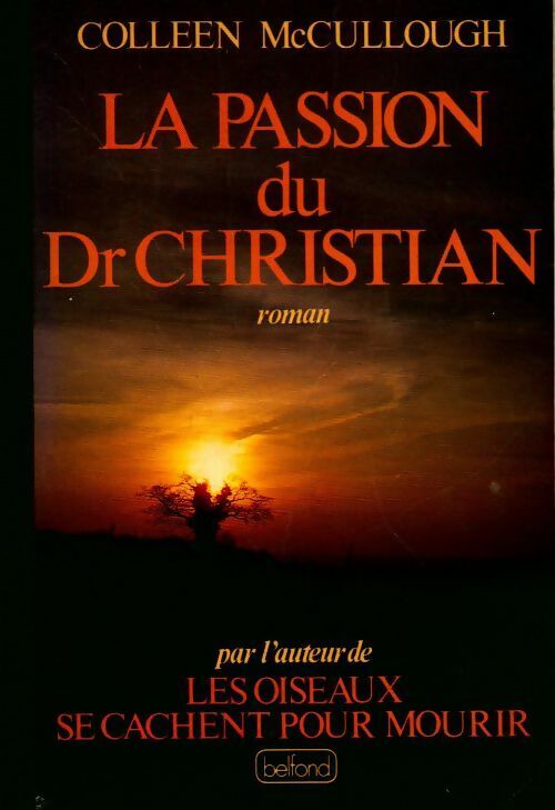 La passion du Dr Christian - Colleen McCullough - Livre