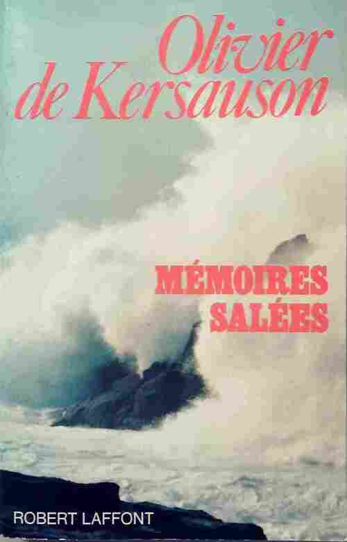 Mémoires salées - Olivier De Kersauson - Livre