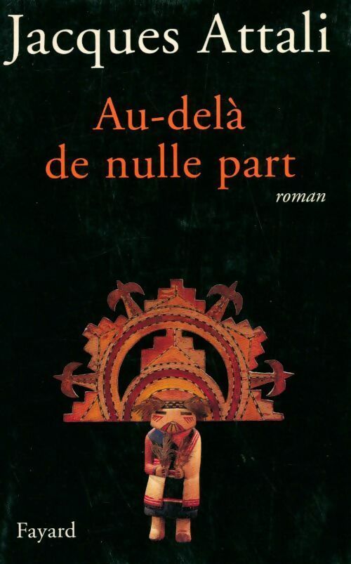 Au-delà de nulle part - Jacques Attali - Livre