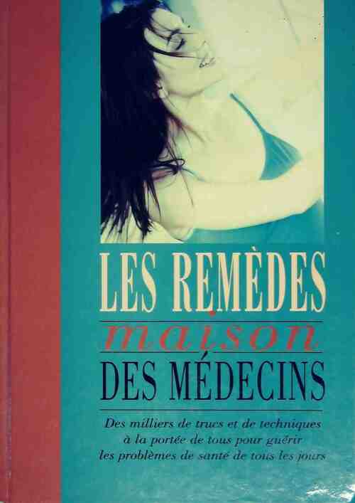 Les remèdes-maison des médecins - Deborac Tkac - Livre