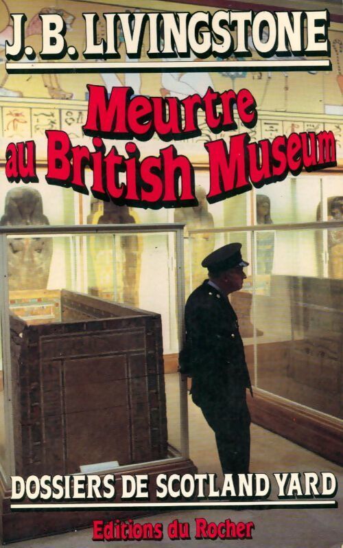 Meurtre au British Museum - J.B. Livingstone - Livre