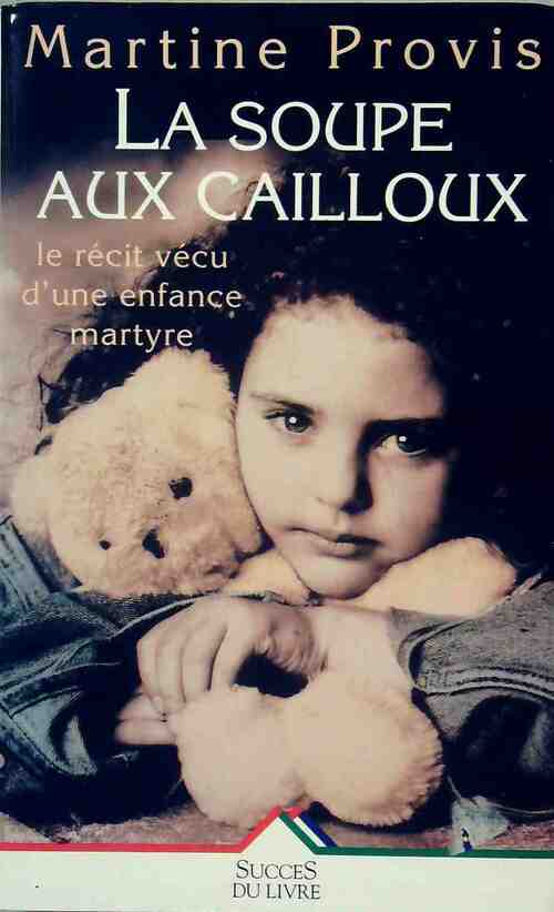 La soupe aux cailloux - Martine Provis - Livre