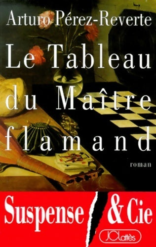 Le tableau du maître flamand - Arturo Pérez-Reverte - Livre