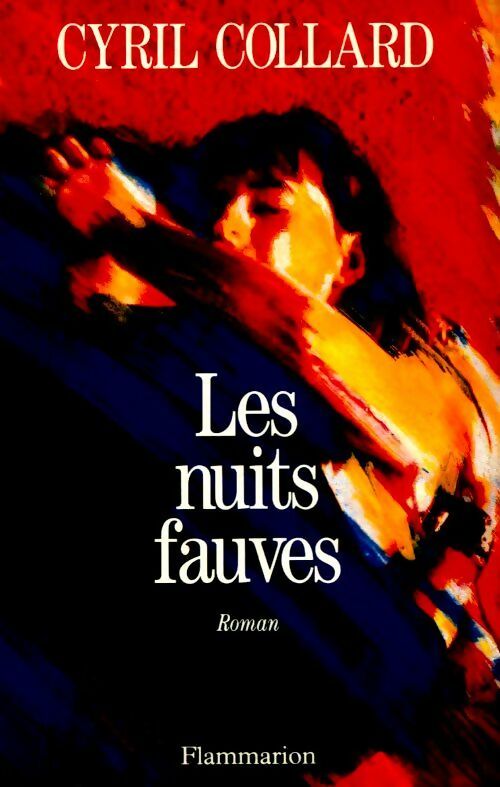 Les nuits fauves - Cyrille Collard - Livre