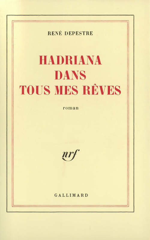 Hadriana dans tous mes rêves - René Depestre - Livre