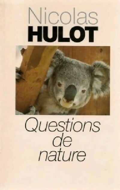 Questions de nature - Nicolas Hulot - Livre