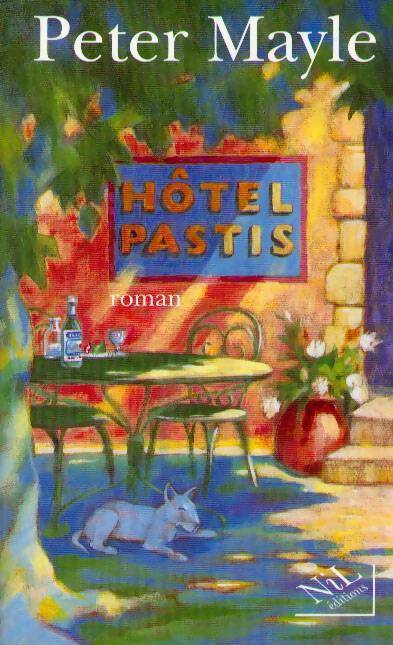Hôtel Pastis - Peter Mayle - Livre