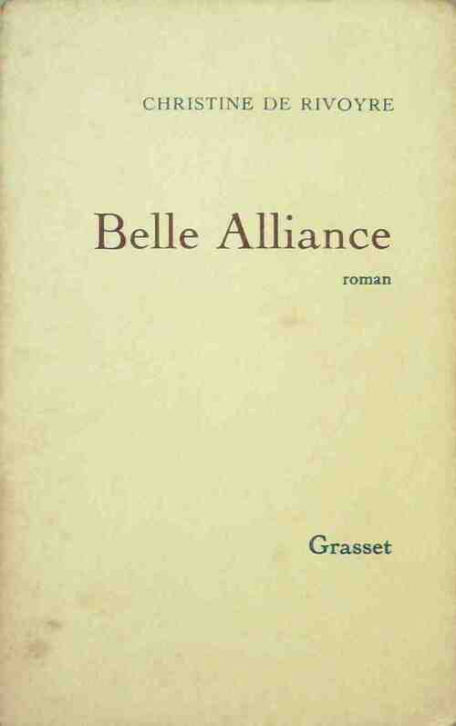 Belle alliance - Christine De Rivoyre - Livre