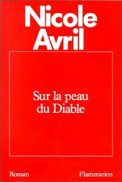 Sur la peau du diable - Nicole Avril - Livre