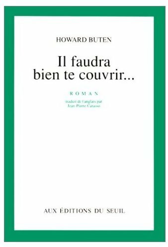 Il faudra bien te couvrir - Howard Buten - Livre