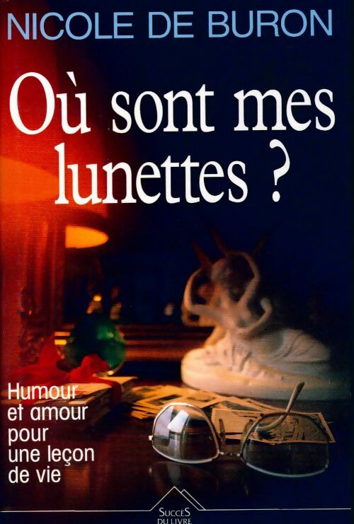Où sont mes lunettes ? - Nicole De Buron - Livre