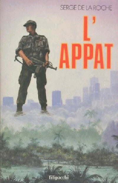 L'appât - Serge De la Roche - Livre