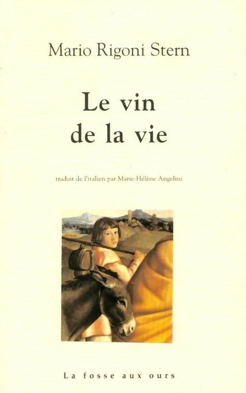 Le vin de la vie - Mario Rigoni Stern - Livre