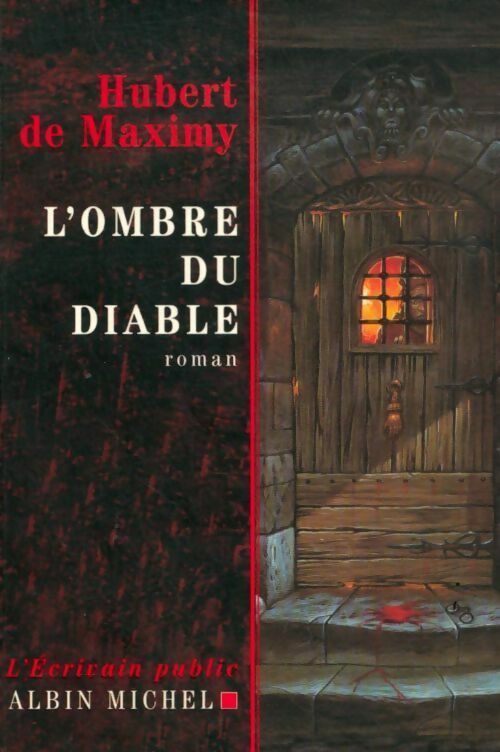 L'ombre du diable - Hubert De Maximy - Livre