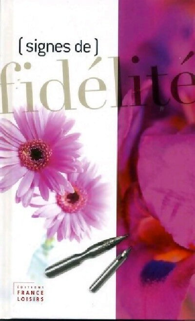 Signes de fidelité - Collectif - Livre